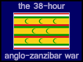 the 38-hour anglo-zanzibar war