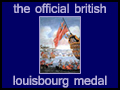 the official british louisbourg medal